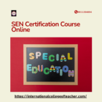 Enroll in SEN Certification Course Online – Special Education Training at ICTT