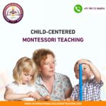 Child-Centered Montessori Teaching